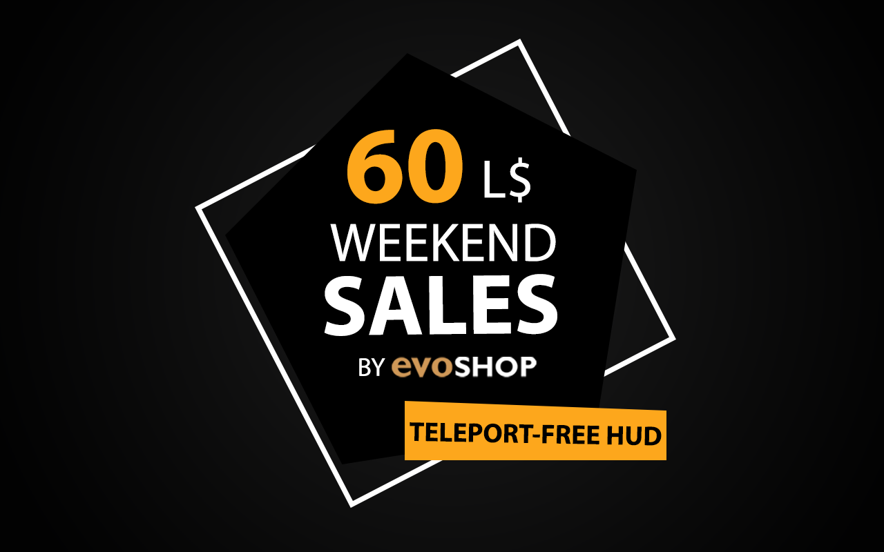 WEEKEND YOU SAY? EVOSHOP $60L WEEKEND HAS YOU COVERED!