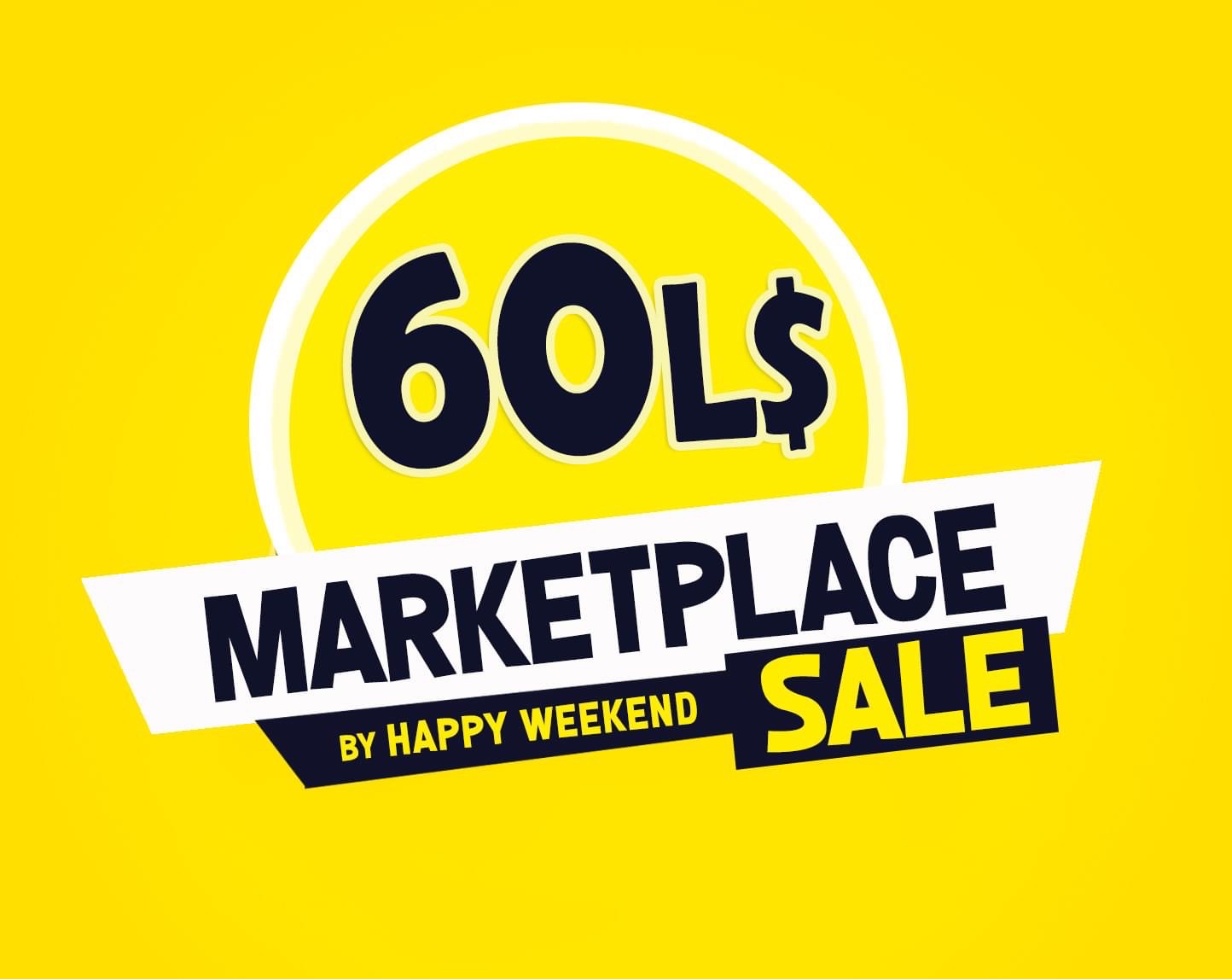 WALLET-FRIENDLY DEALS WITH THE 60L$ MARKETPLACE SALE BY HW