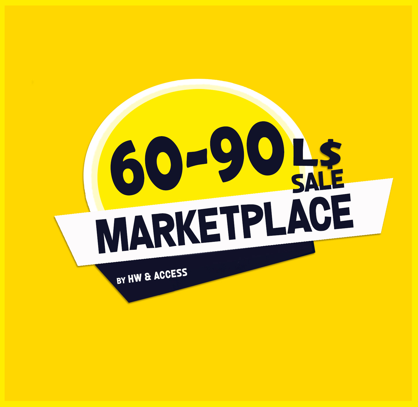 SNAG THE GOODS AT THE 60-90L$ MARKETPLACE SALE BY HW