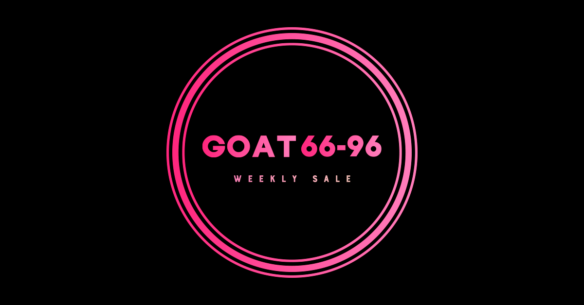 G.O.A.T66-96 PICKS & SLICK DEALS