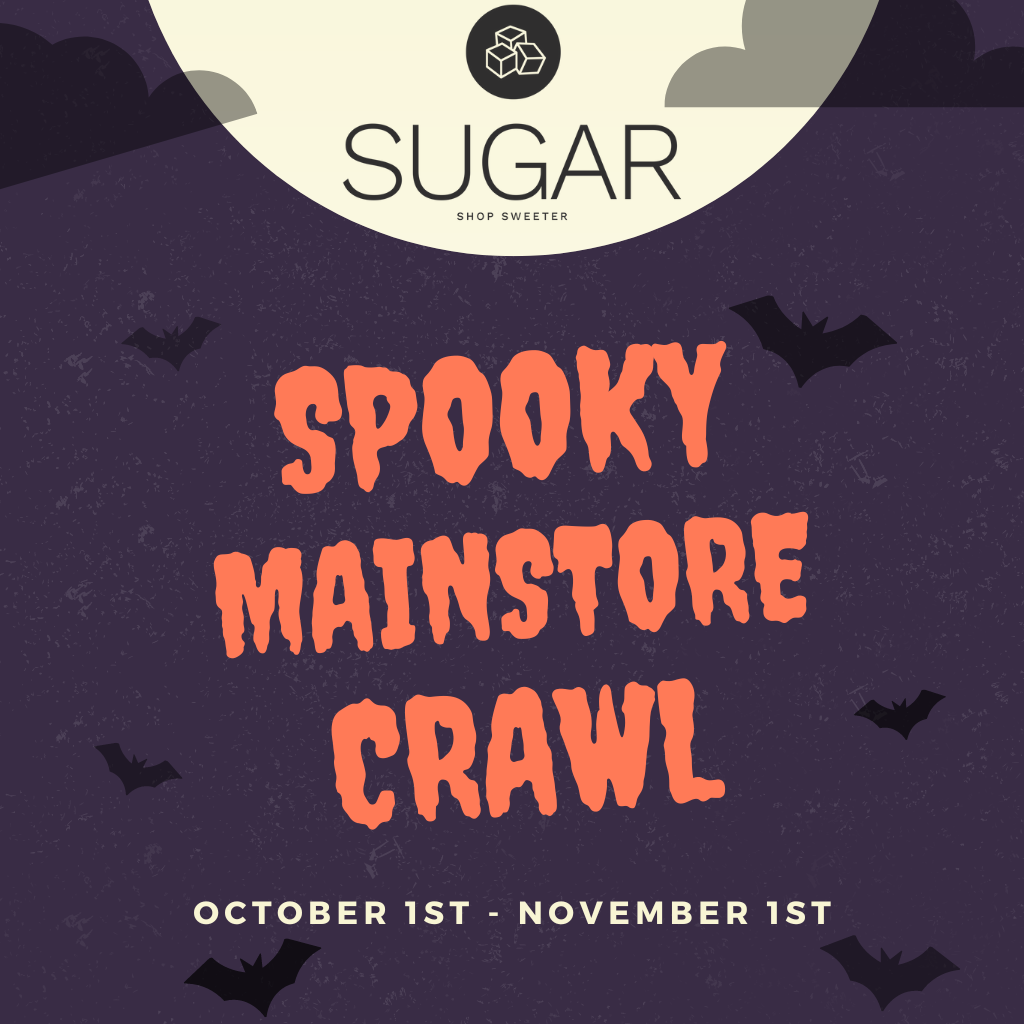 SWEET, SPOOKY, AND READY TO HAUNT THE CRAWL IS COMING! Sugar