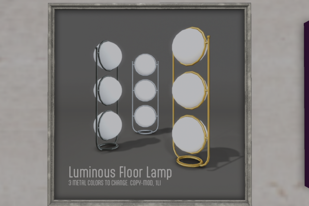Luminous Floor Lamp	&lt;a href=&quot;http://maps.secondlife.com/secondlife/chopsticks/128/128/0&quot;&gt;TELEPORT&lt;/a&gt;