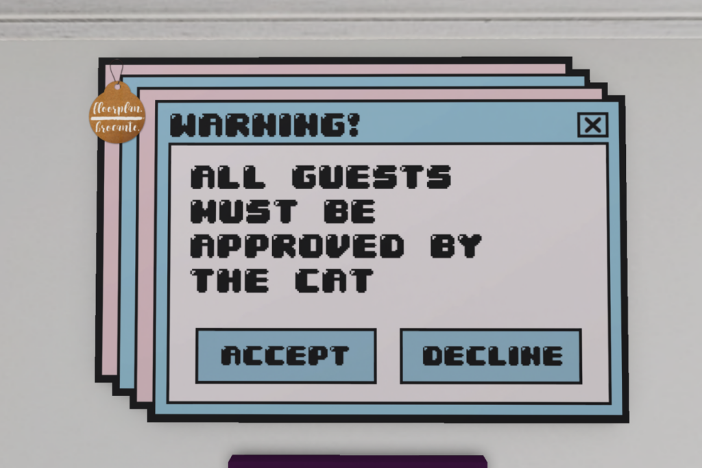 Pop-Up Sign Cat	&lt;a href=&quot;http://maps.secondlife.com/secondlife/floorplan/133/111/28&quot;&gt;TELEPORT&lt;/a&gt;