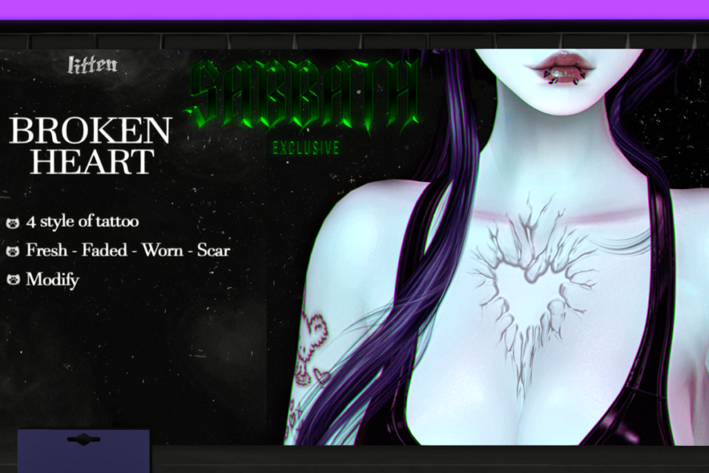 Broken Heart Tattoo, L$250 each/L$599 FP