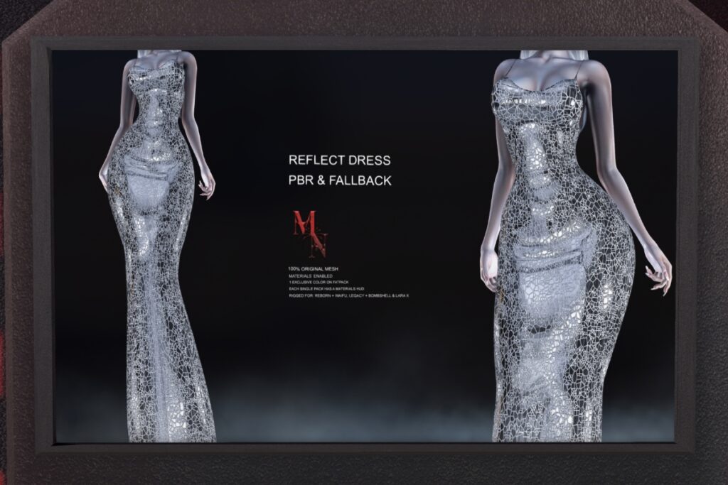 Reflect Dress - Legacy/MaitreyaX/Reborn/+mods, L$399 each/L$2250 FP
