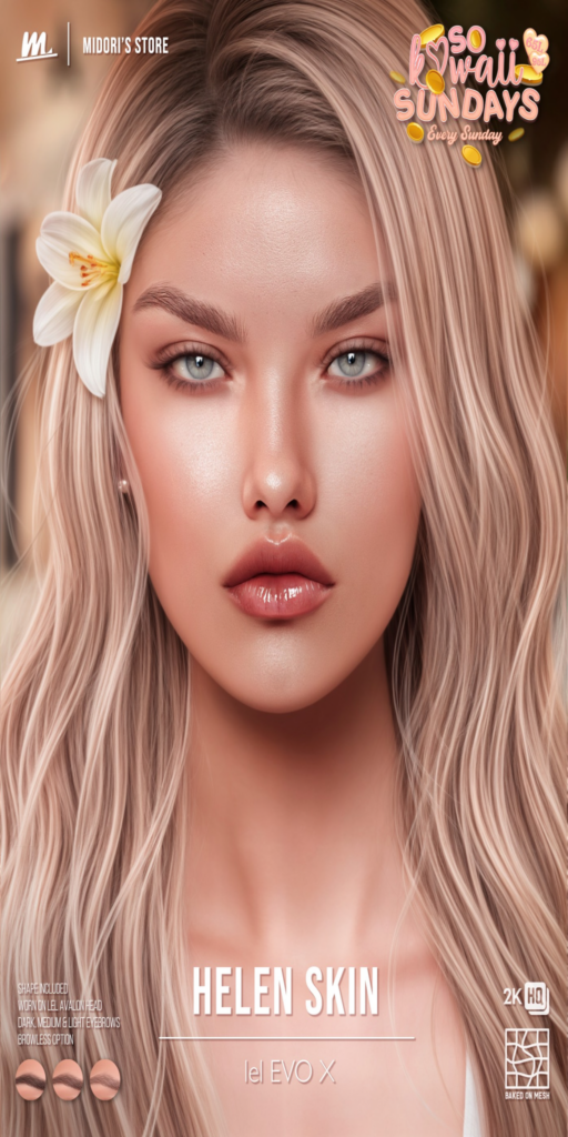 Helen Skin - EvoX	&lt;a href=&quot;https://maps.secondlife.com/secondlife/Oasis%20Paradise/223/54/700&quot;&gt;Teleport&lt;/a&gt;
