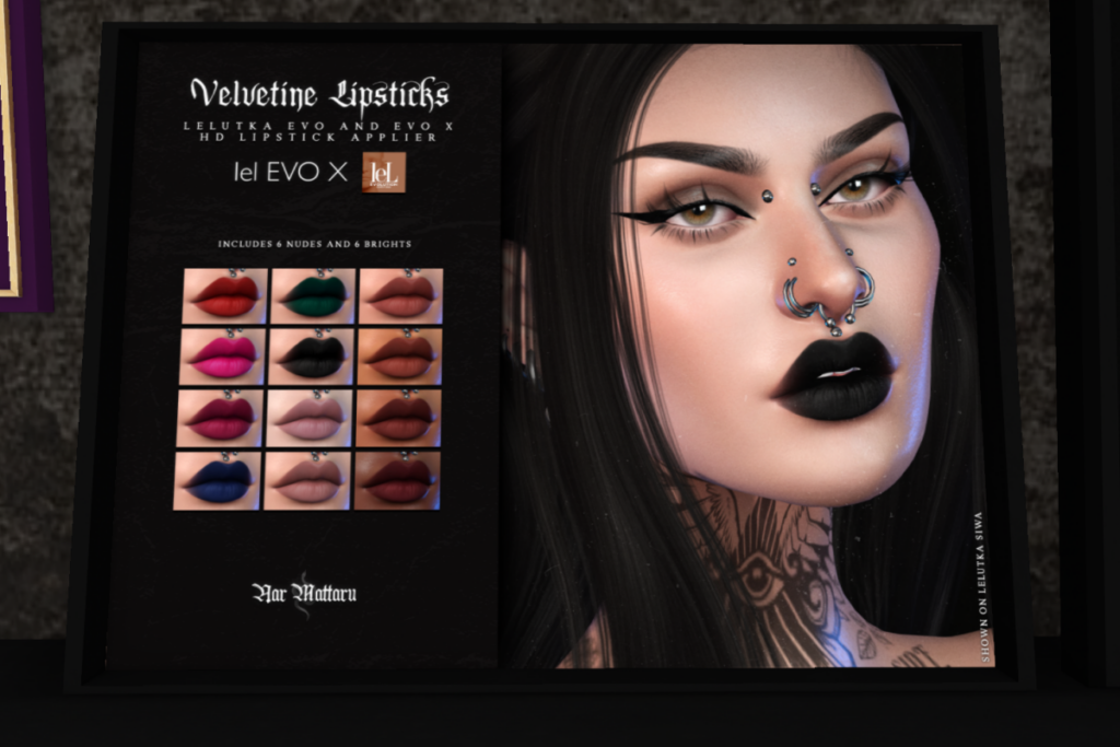 Velvetine HD Lipstick - EvoX	&lt;a href=&quot;http://maps.secondlife.com/secondlife/Nocturnal%20Collective/120/126/29&quot; target=&quot;_blank&quot;&gt;Teleport&lt;/a&gt;