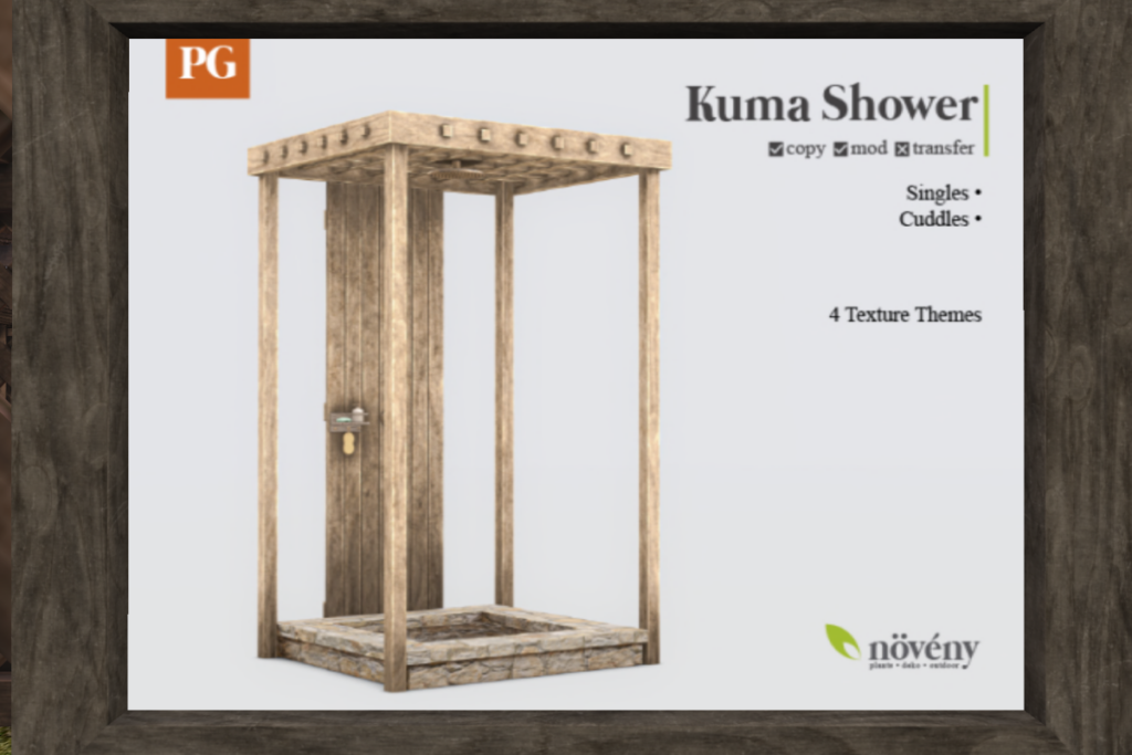 Kuma Shower A/PG	&lt;a href=&quot;https://maps.secondlife.com/secondlife/Orchard%20Heights/190/53/1663&quot;&gt;TELEPORT&lt;/a&gt;