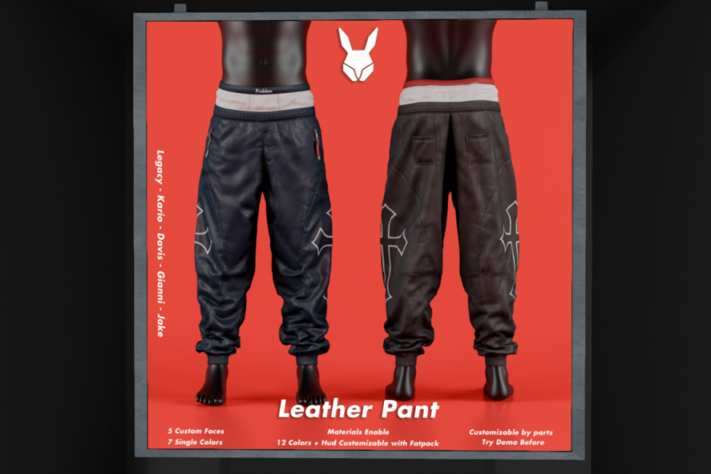 Leather Pants - Davis/Gianni/Jake/Kario/Legacy, L$249 each/L$999 FP