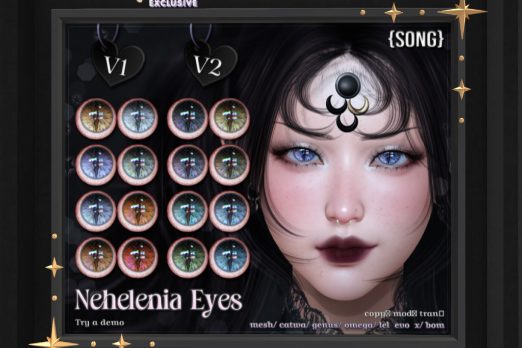 Nehelenia Eyes - BOM/Catwa/EvoX/Genus/Mesh/Omega, L$550 each/L$1100 FP