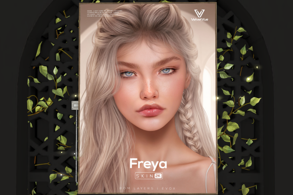Freya Skin - EvoX, L$699 each/L$3099 FP