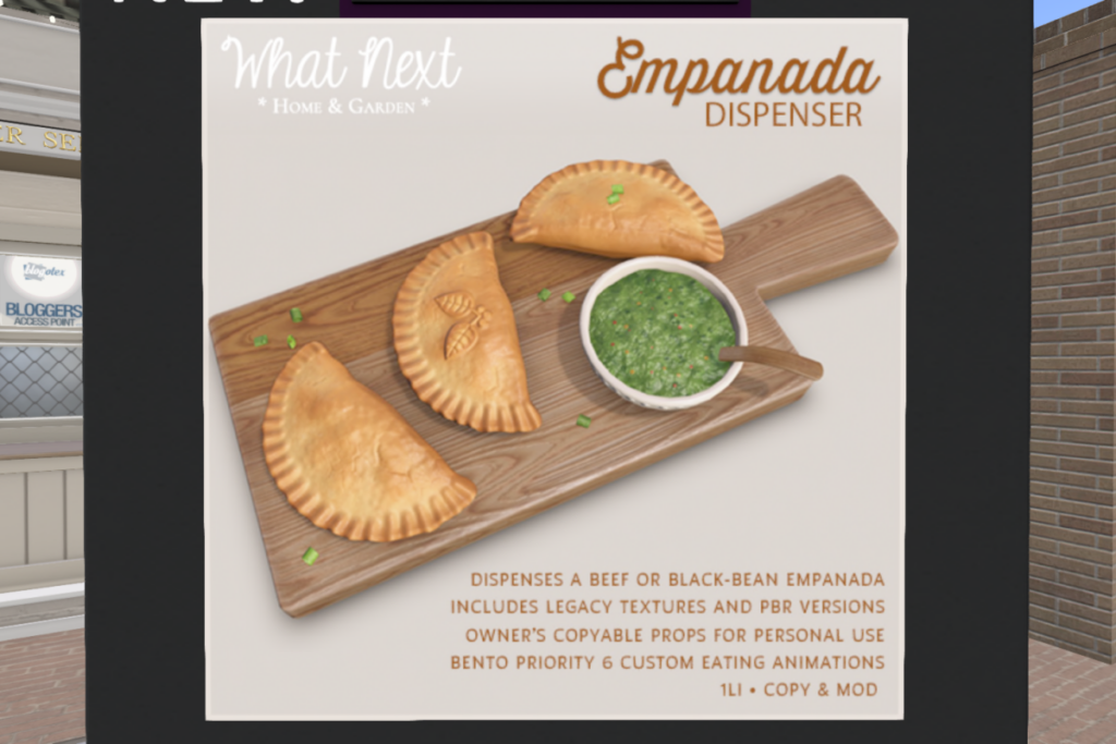 Empanada Dispenser &lt;a href=&quot;http://maps.secondlife.com/secondlife/Hodgepodge/115/90/31&quot; target=&quot;_blank&quot;&gt;Teleport&lt;/a&gt;