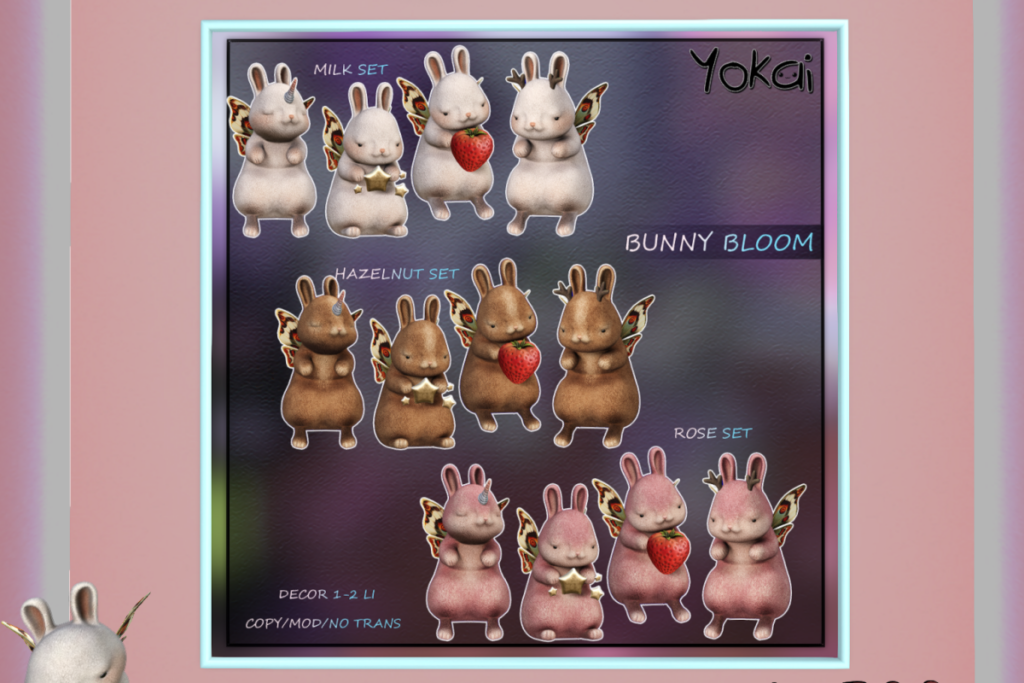 Bunny Bloom, L$199 each/L$399 FP