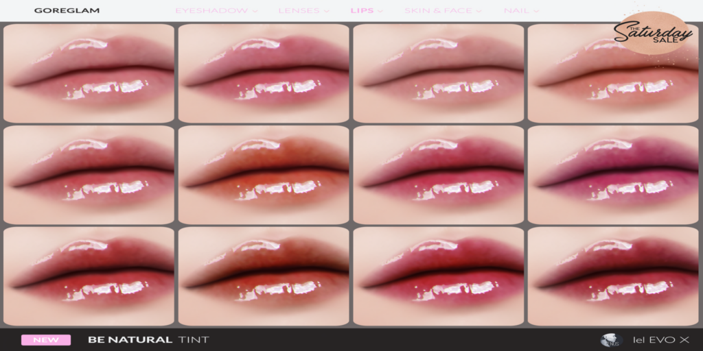 Be Natural Tint - EvoX	&lt;a href=&quot;http://maps.secondlife.com/secondlife/Rosehaven/218/121/2501&quot; target=&quot;_blank&quot;&gt;Teleport&lt;/a&gt;