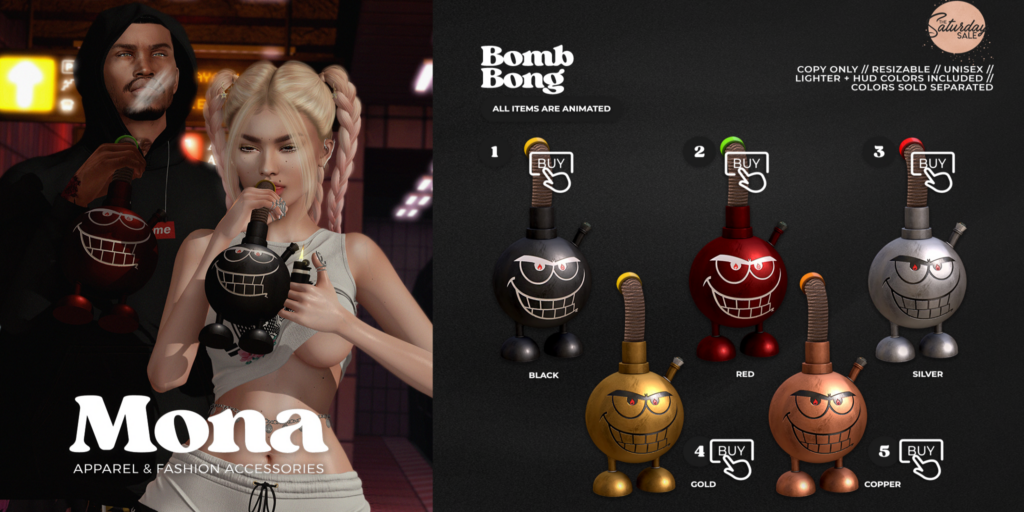 Bomb Bong	&lt;a href=&quot;https://maps.secondlife.com/secondlife/Silver%20Moon/46/83/1001&quot; target=&quot;_blank&quot;&gt;Teleport&lt;/a&gt;