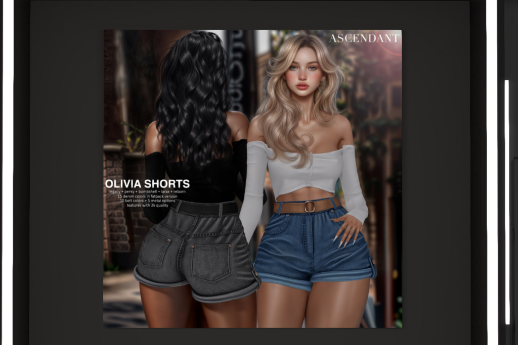 Olivia Shorts - Legacy/MaitreyaX/Reborn/+mods, L$275 each/L$1150 FP