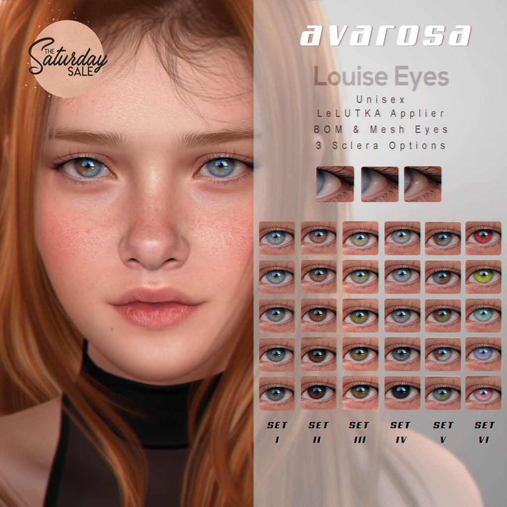 Louise Eyes - BOM/EvoX/Mesh	&lt;a href=&quot;http://maps.secondlife.com/secondlife/Sandy%20Creek/192/188/368&quot;&gt;Teleport&lt;/a&gt;