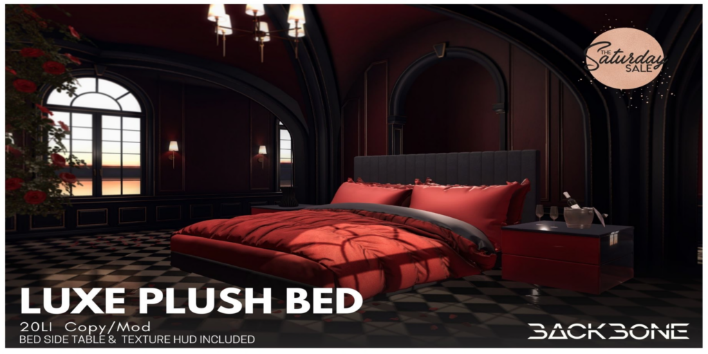 Luxe Plush Bed	&lt;a href=&quot;http://maps.secondlife.com/secondlife/BackBone/38/177/2106&quot;&gt;Teleport&lt;/a&gt;