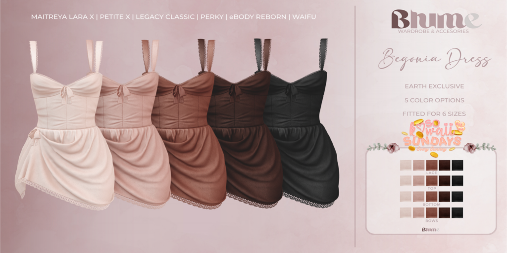 Begonia Dress - Legacy/MaitreyaX/Reborn/+mods	&lt;a href=&quot;http://maps.secondlife.com/secondlife/Bruschetta/149/47/1301&quot;&gt;Teleport&lt;/a&gt;