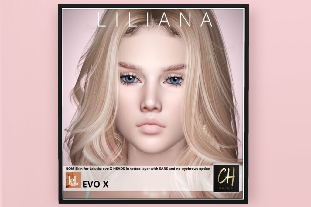 Liliana Skin - EvoX, L$649 each/L$2999 FP