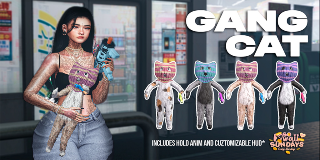 Gang Cat Holdable	&lt;a href=&quot;http://maps.secondlife.com/secondlife/Sun%20Rock/146/124/2000&quot;&gt;Teleport&lt;/a&gt;