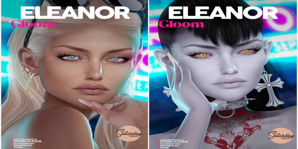 Eleanor Skin - EvoX	&lt;a href=&quot;http://maps.secondlife.com/secondlife/Moonstar/134/168/44&quot;&gt;Teleport&lt;/a&gt;