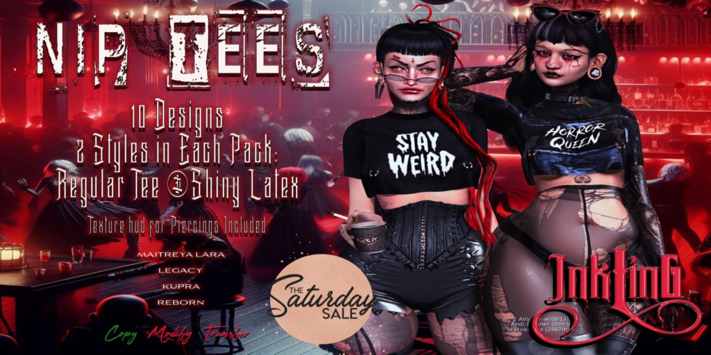 Nip Tees - Inithium/Legacy/Maitreya/Reborn	&lt;a href=&quot;http://maps.secondlife.com/secondlife/Callistei/47/88/2475&quot;&gt;Teleport&lt;/a&gt;