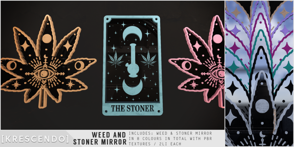 Weed And Stoner Mirror Decor Set	&lt;a href=&quot;http://maps.secondlife.com/secondlife/SkyBeam%20Hideaway/191/202/4022&quot;&gt;Teleport&lt;/a&gt;