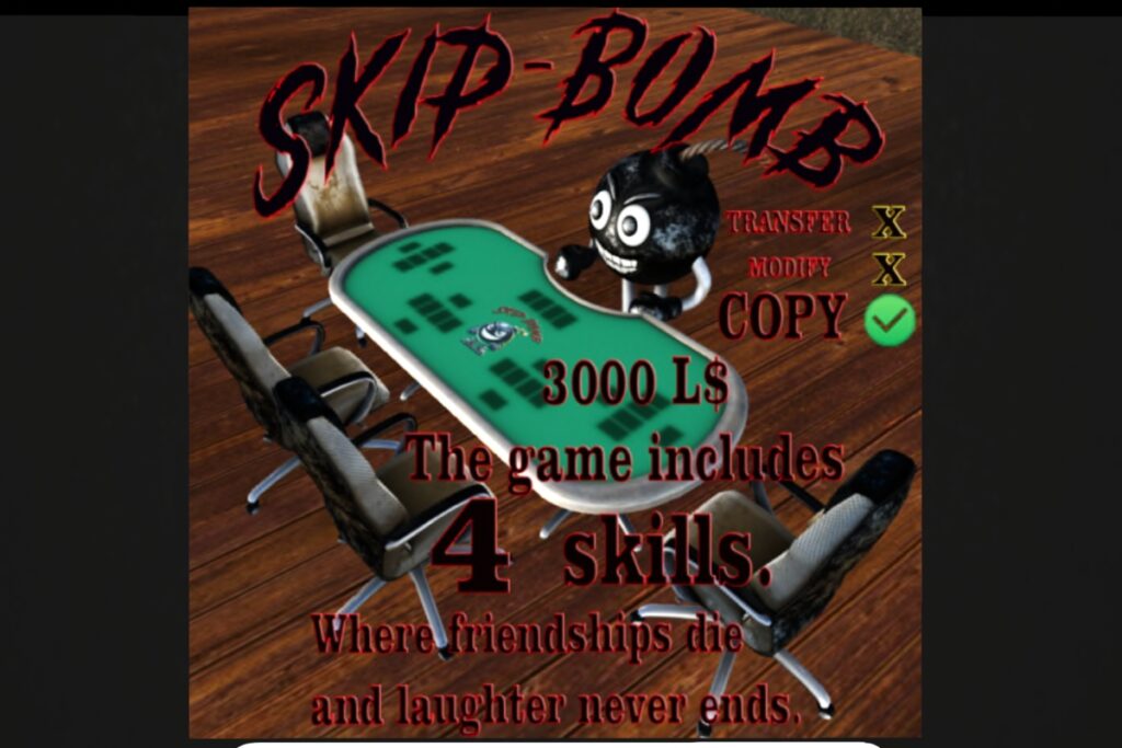 Skip-Bomb Game, L$3000