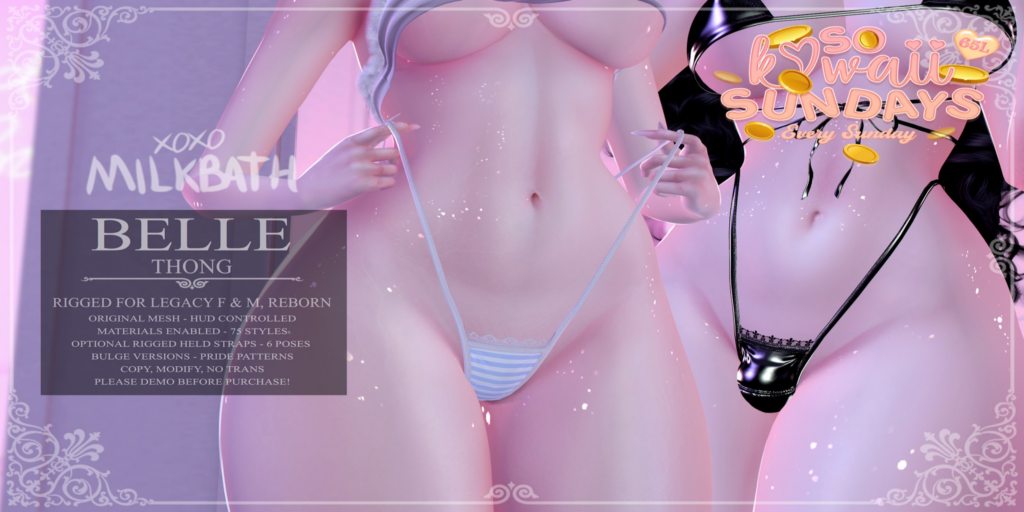 Belle Thong - Legacy M+F/Reborn	&lt;a href=&quot;http://maps.secondlife.com/secondlife/Mukti/129/19/952&quot;&gt;Teleport&lt;/a&gt;