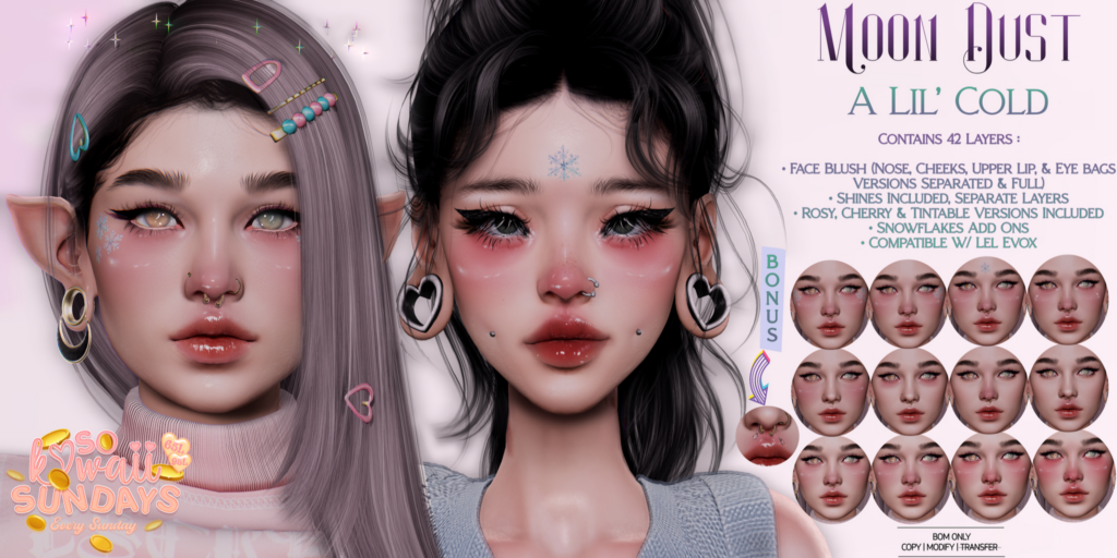 A Lil Cold Cosmetics - EvoX	&lt;a href=&quot;http://maps.secondlife.com/secondlife/Eagle%20District/190/217/2137&quot;&gt;Teleport&lt;/a&gt;