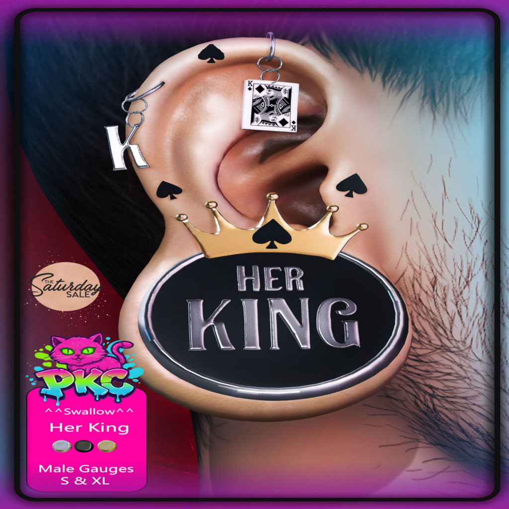 Her King Earrings - Swallow Gauged M S+XL	&lt;a href=&quot;http://maps.secondlife.com/secondlife/Forbidden%20Paradise/212/209/22&quot;&gt;Teleport&lt;/a&gt;