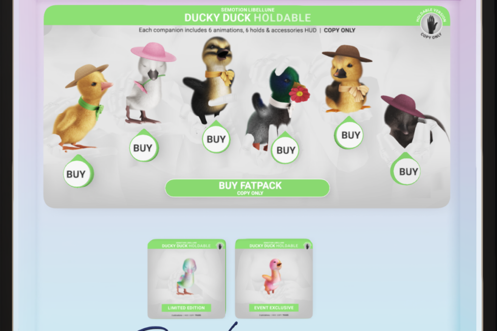 Ducky Duck Holdable, L$189-L$299 each/L$1499 FP