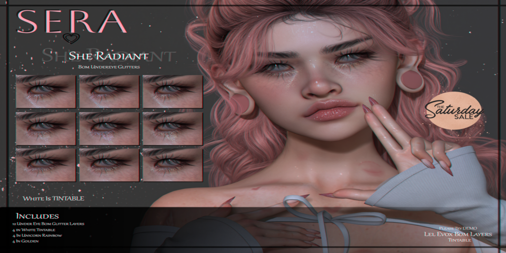 She Radiant Undereye Glitters - EvoX	&lt;a href=&quot;http://maps.secondlife.com/secondlife/Yazzz/191/224/3002&quot;&gt;Teleport&lt;/a&gt;