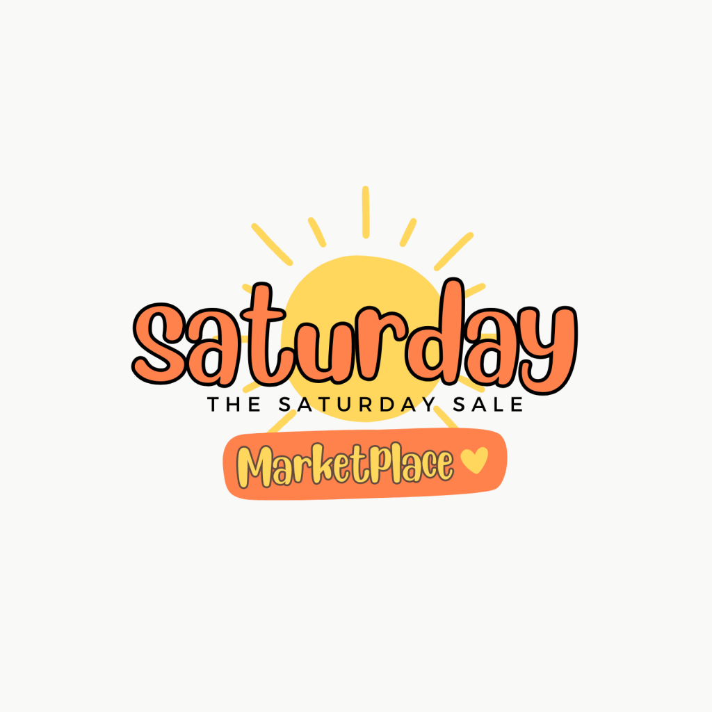THE SATURDAY SALE MARKETPLACE: SUNSHINE IS IN THE BAG!