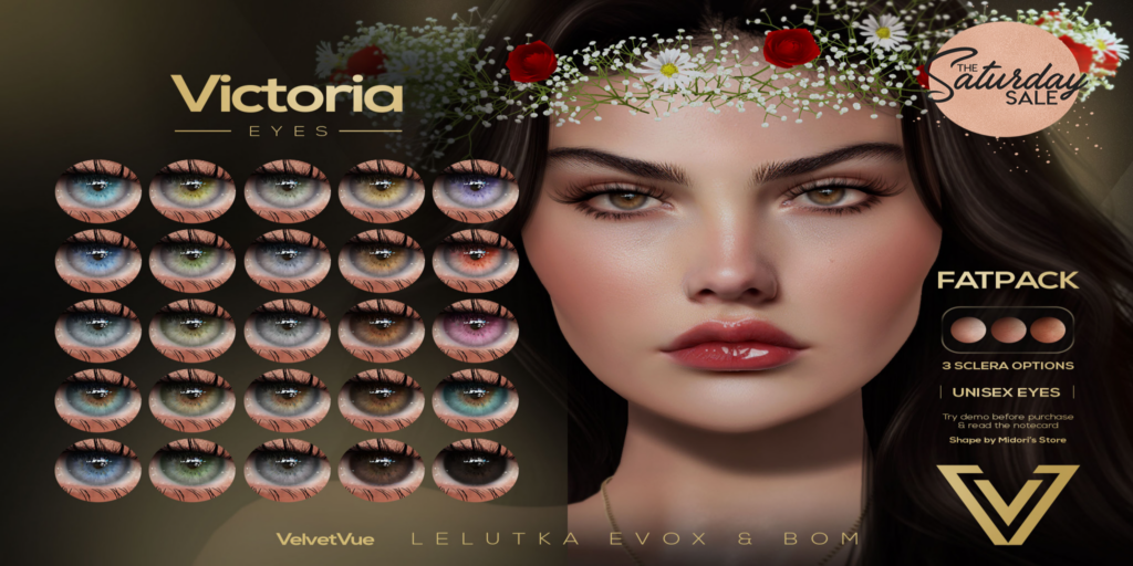 Victoria Eyes - BOM/EvoX	&lt;a href=&quot;http://maps.secondlife.com/secondlife/Oasis%20Paradise/171/52/702&quot;&gt;Teleport&lt;/a&gt;