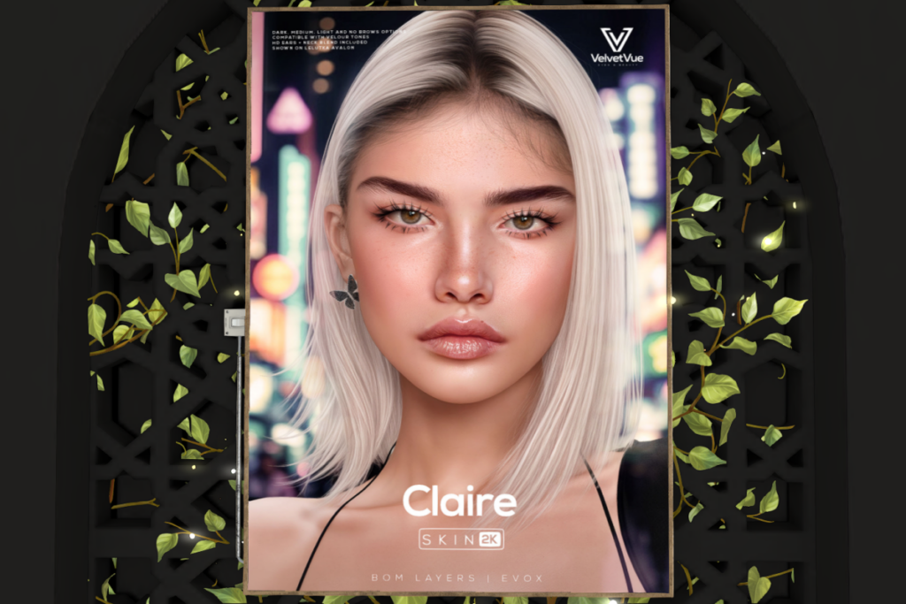 Claire Skin - EvoX, L$699 each/L$3099 FP