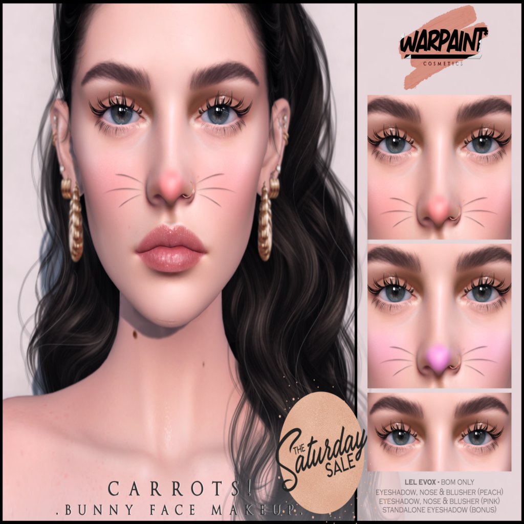 Carrots Cosmetics - EvoX	&lt;a href=&quot;https://maps.secondlife.com/secondlife/Gilmore/78/193/1024&quot;&gt;Teleport&lt;/a&gt;