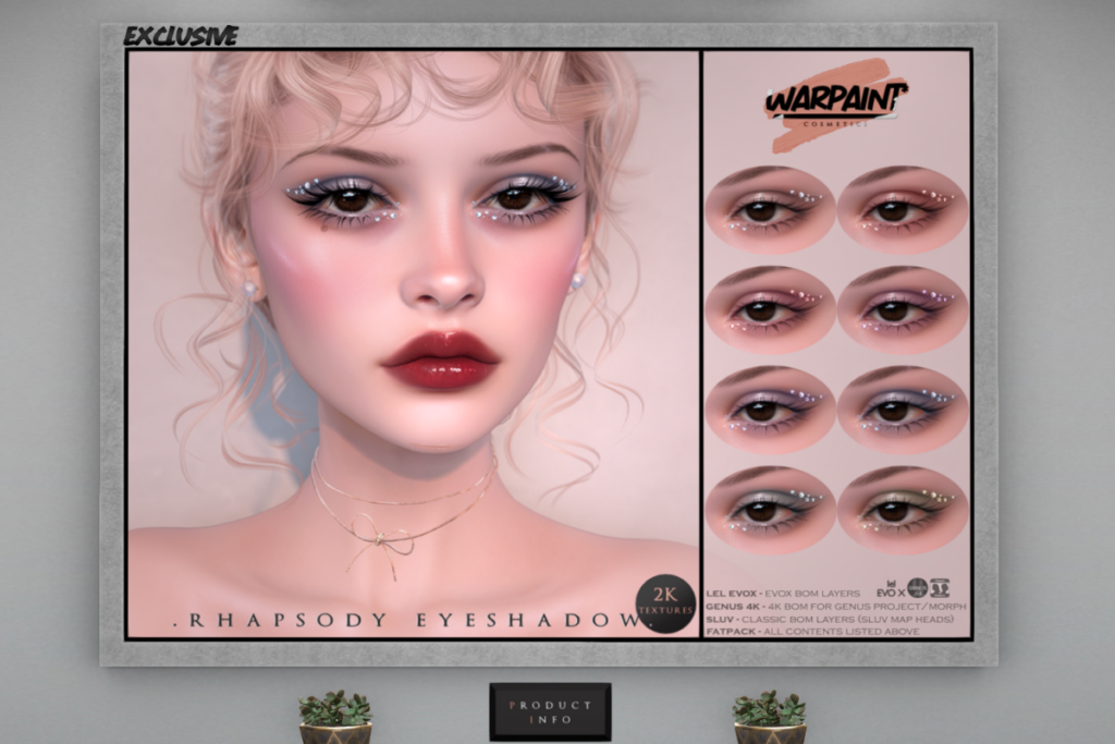 Rhapsody Eyeshadow - Bom/Evo X/Genus, L$240 each/L$520 FP