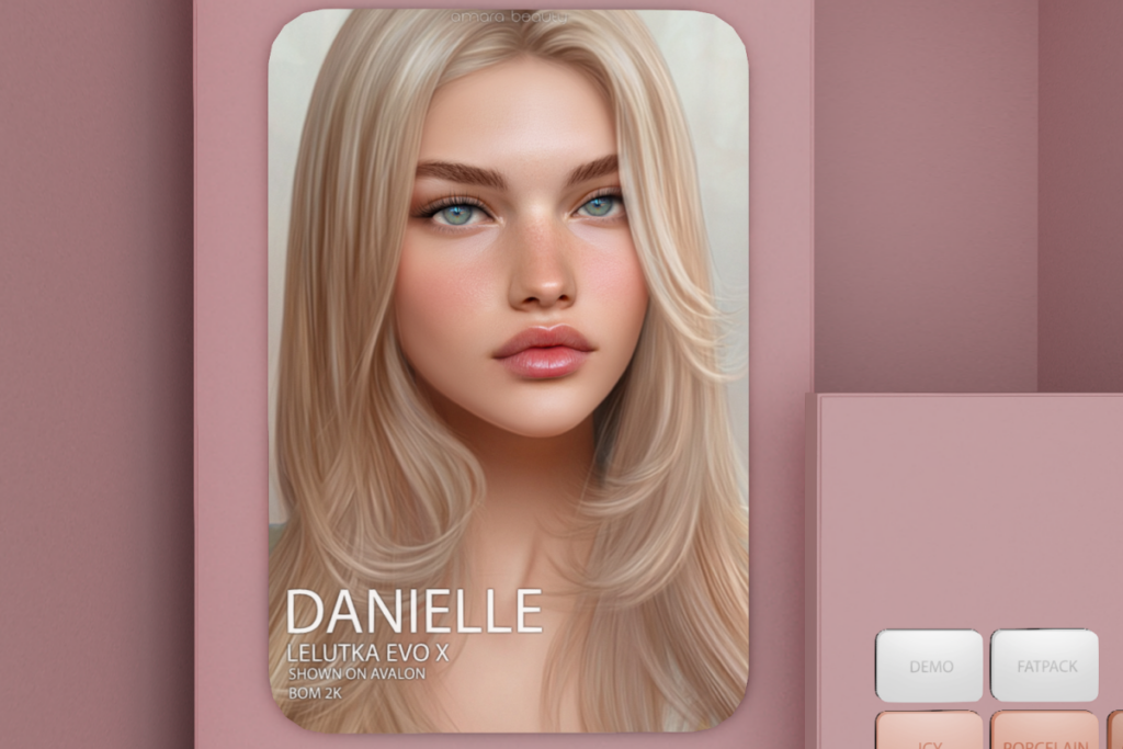 Danielle Skin - EvoX, L$849 each/L$2999 FP