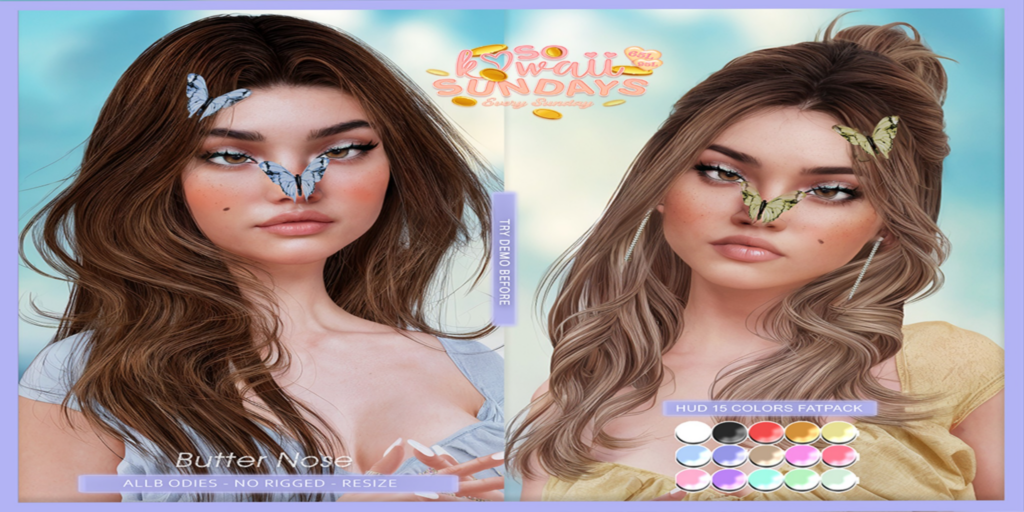 Butter Nose Accessory	&lt;a href=&quot;https://maps.secondlife.com/secondlife/Bliss%20Kingdom/64/160/2004&quot;&gt;Teleport&lt;/a&gt;
