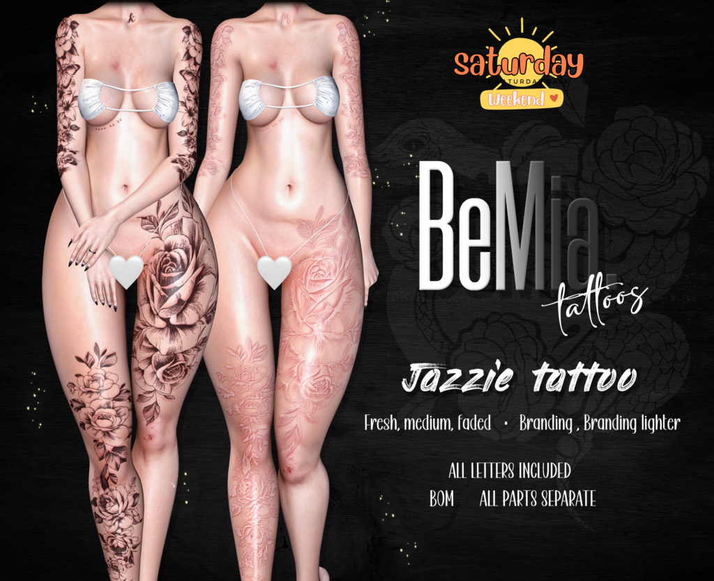 Jazzie Tattoo - BOM	&lt;a href=&quot;http://maps.secondlife.com/secondlife/Rosehaven/218/121/2501&quot;&gt;Teleport&lt;/a&gt;