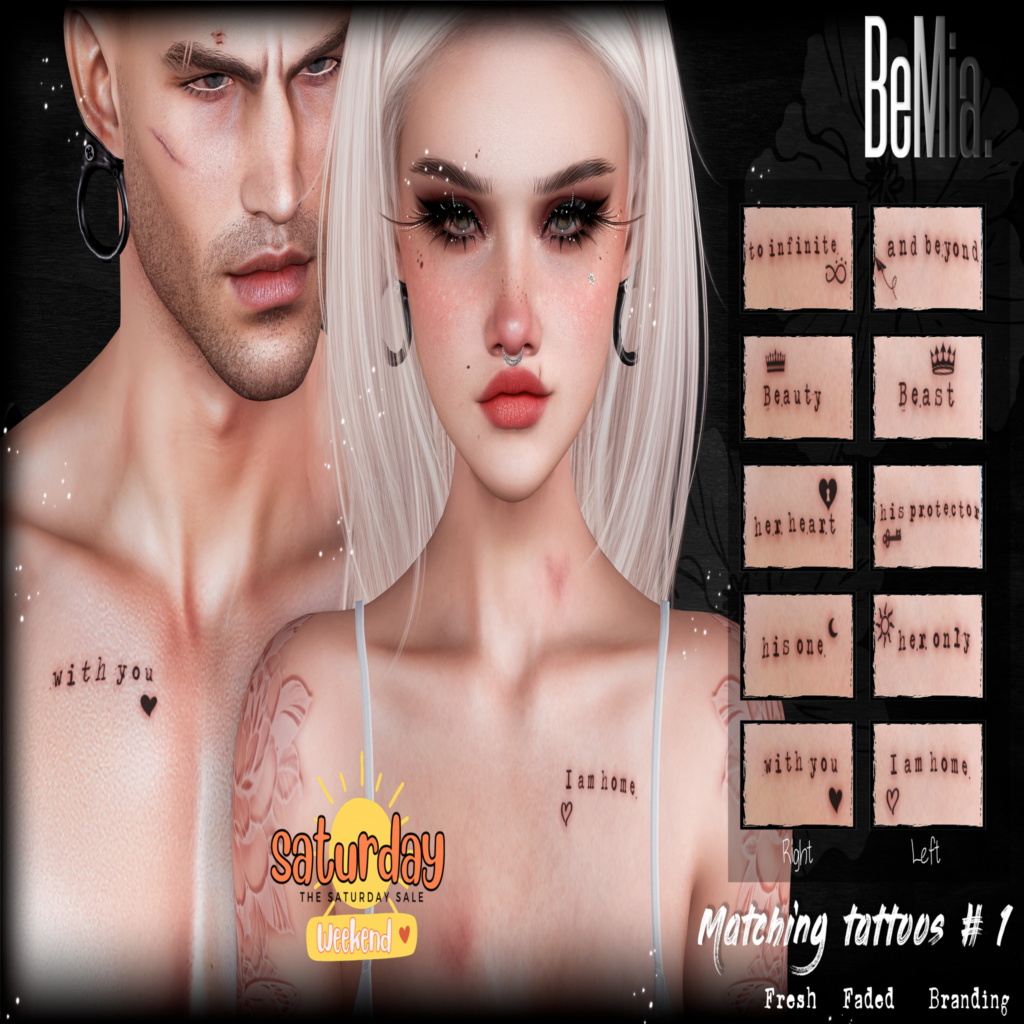 Matching Tattoos #1 - BOM	&lt;a href=&quot;http://maps.secondlife.com/secondlife/Rosehaven/218/121/2501&quot;&gt;Teleport&lt;/a&gt;
