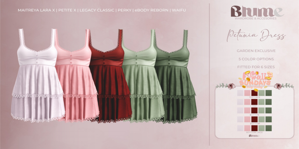 Petunia Dress - Legacy/MaitreyaX/Reborn/+mods	&lt;a href=&quot;http://maps.secondlife.com/secondlife/Bruschetta/149/46/1301&quot;&gt;Teleport&lt;/a&gt;