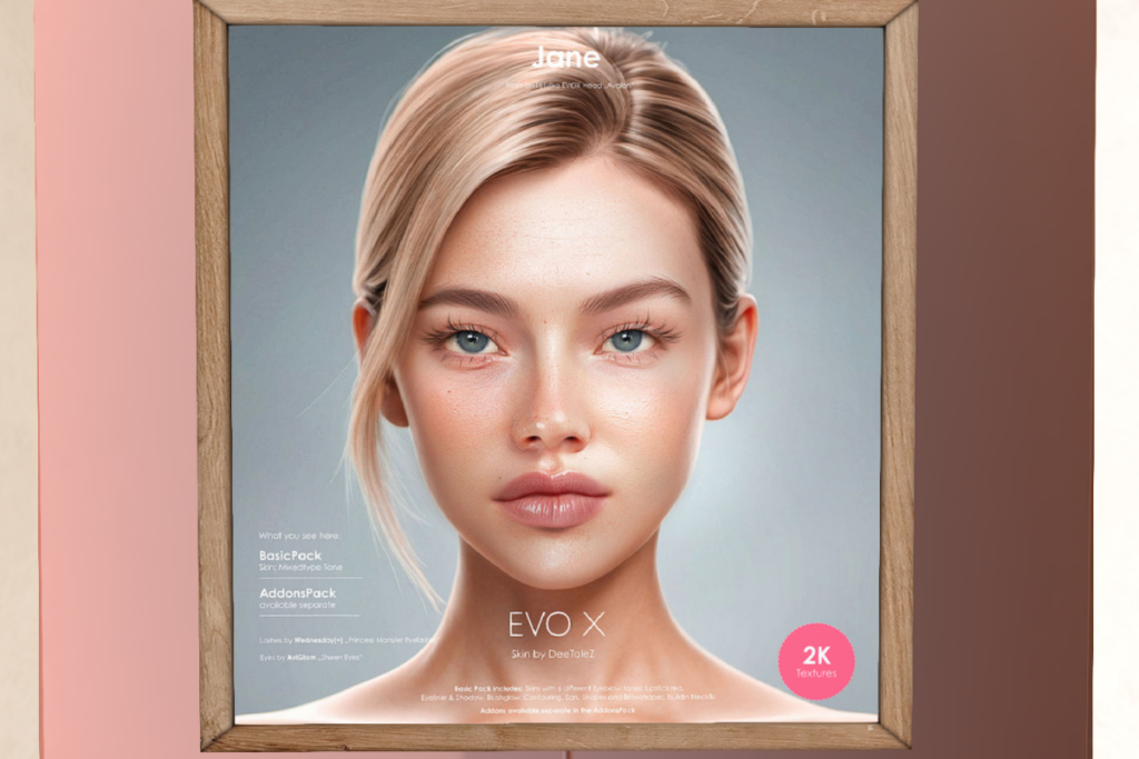 Jane Skin - EvoX, L$998 each/L$4900 FP