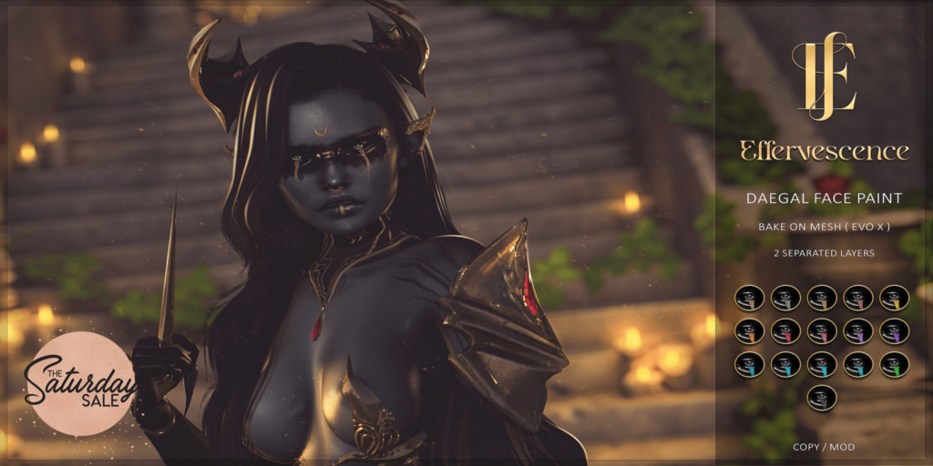 Daegal Face Paint - EvoX	&lt;a href=&quot;http://maps.secondlife.com/secondlife/Arae/171/67/807&quot;&gt;Teleport&lt;/a&gt;