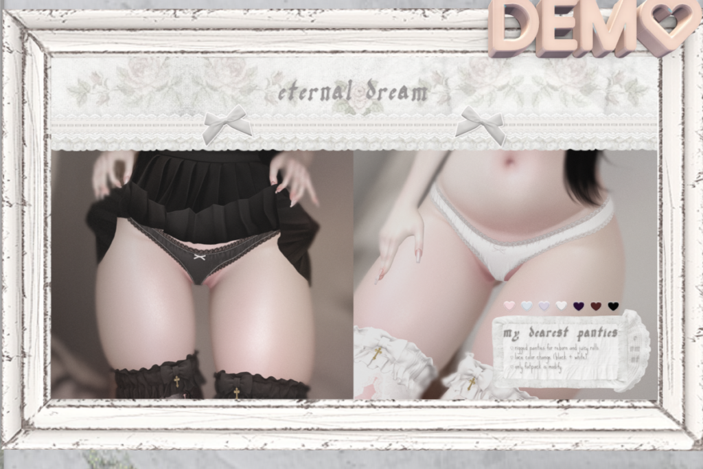 My Dearest Panties - Reborn/+mods, L$299 each/L$1530 FP