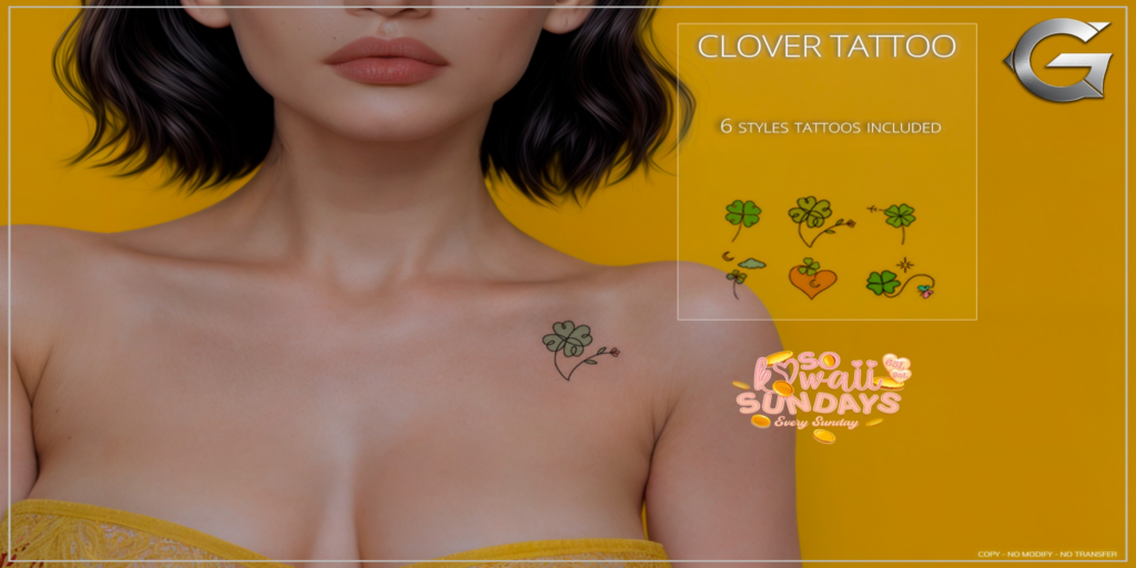Clover Tattoo	&lt;a href=&quot;http://maps.secondlife.com/secondlife/Spruce%20Peak/211/193/24&quot;&gt;Teleport&lt;/a&gt;
