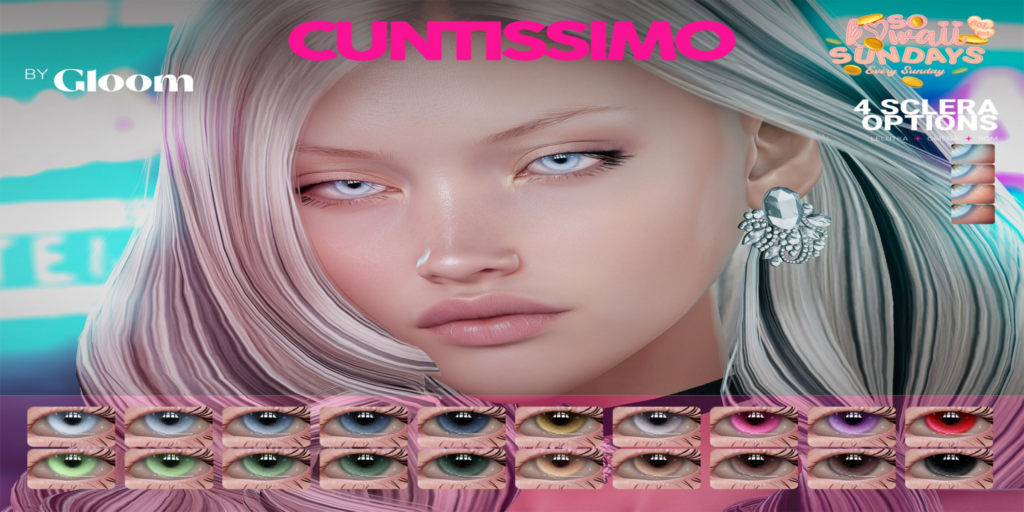 Cuntissimo Eyes - BOM/EvoX/Omega	&lt;a href=&quot; http://maps.secondlife.com/secondlife/Moonstar/141/89/43&quot;&gt;Teleport&lt;/a&gt;