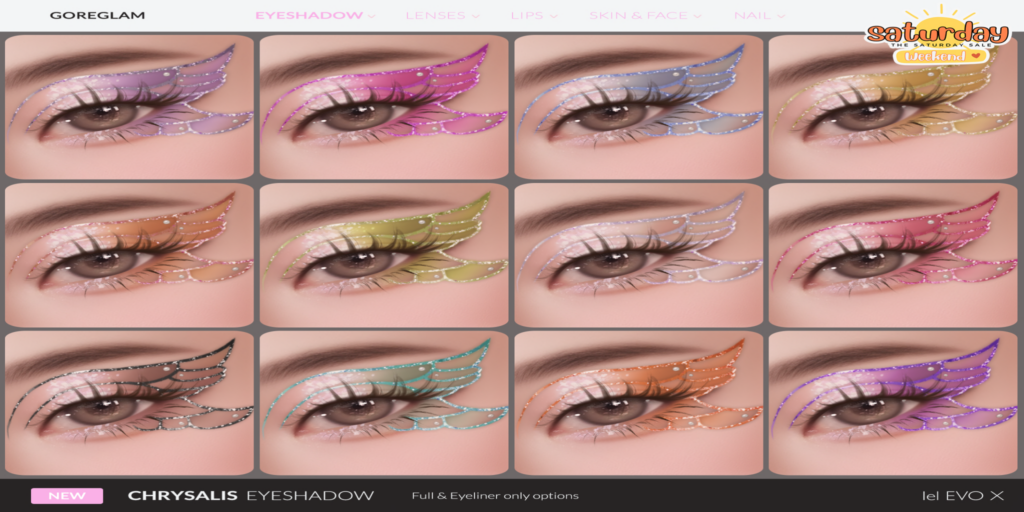 Chrysalis Eyeshadow - EvoX	&lt;a href=&quot;http://maps.secondlife.com/secondlife/Hidden%20Village/41/43/788&quot;&gt;Teleport&lt;/a&gt;